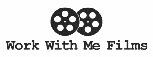 Work With Me Films
